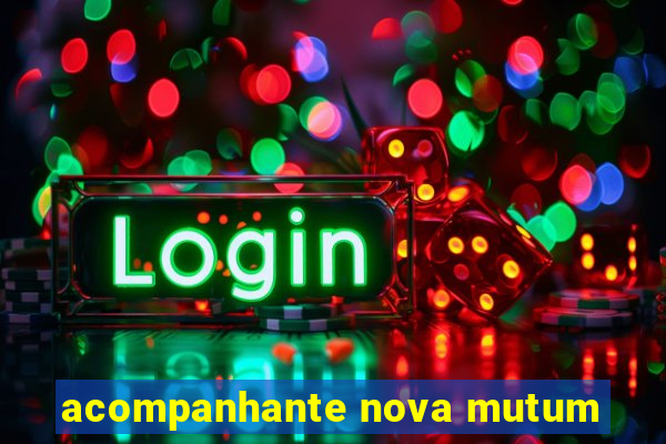 acompanhante nova mutum