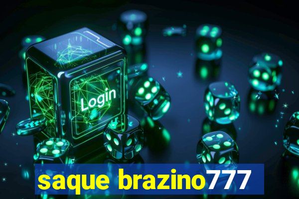 saque brazino777