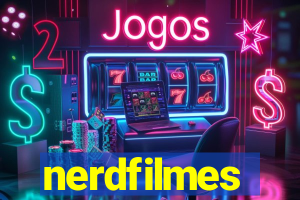 nerdfilmes