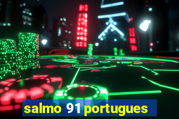 salmo 91 portugues