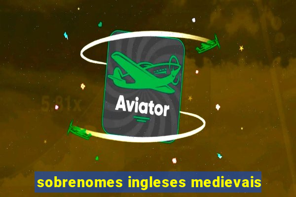 sobrenomes ingleses medievais