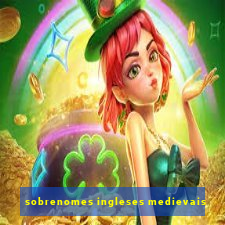 sobrenomes ingleses medievais