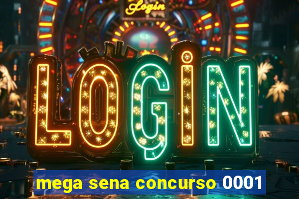 mega sena concurso 0001