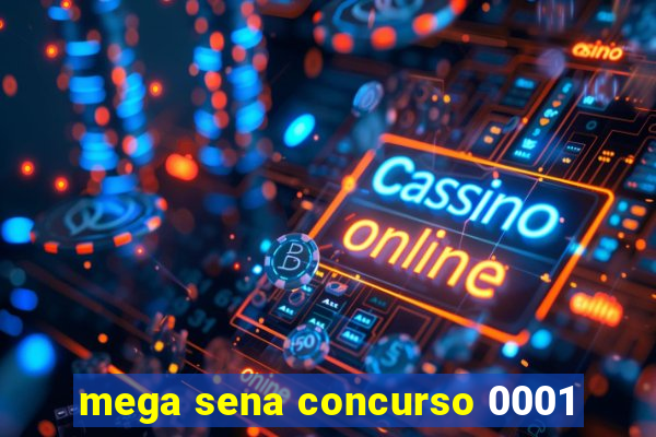 mega sena concurso 0001