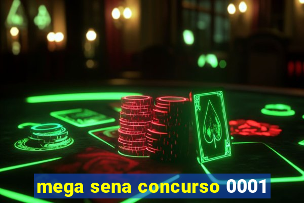 mega sena concurso 0001