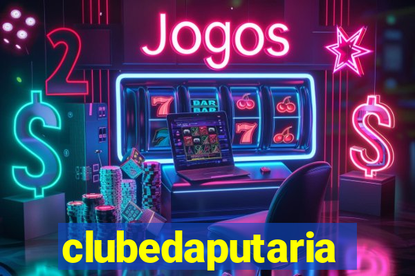 clubedaputaria