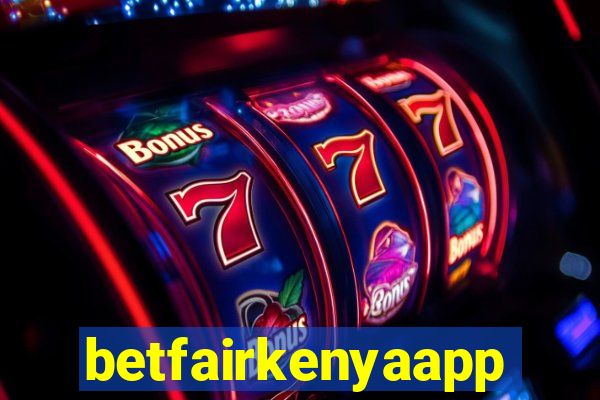 betfairkenyaapp