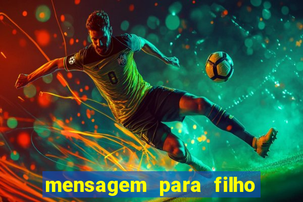 mensagem para filho jogador de futebol