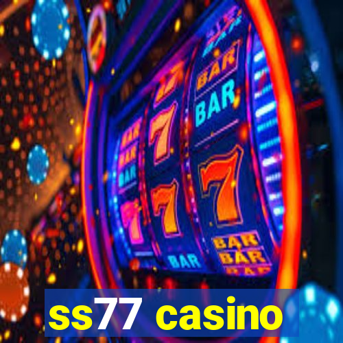 ss77 casino