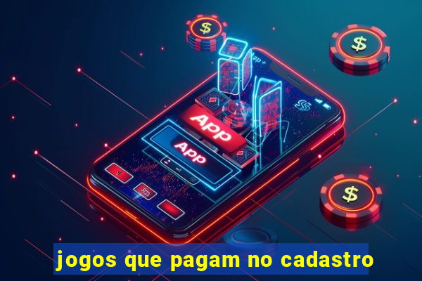 jogos que pagam no cadastro