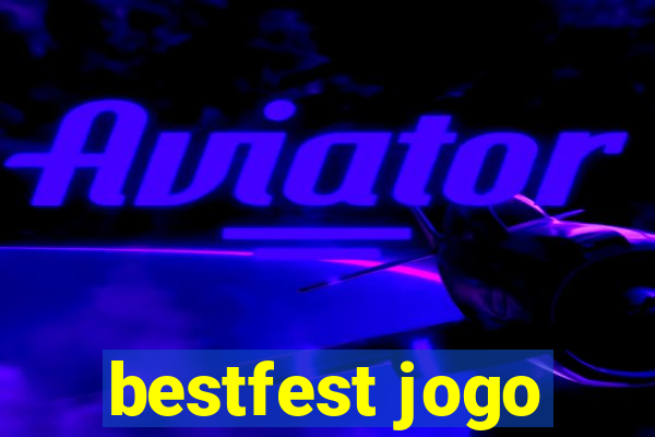 bestfest jogo