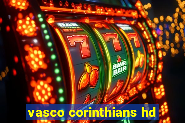 vasco corinthians hd