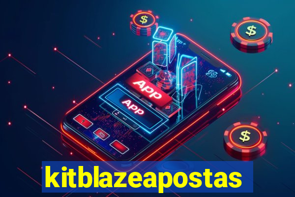 kitblazeapostas