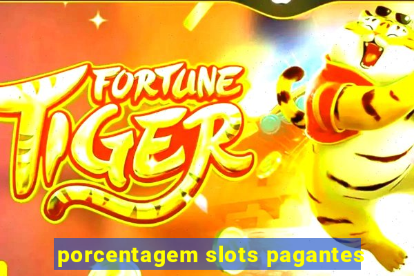 porcentagem slots pagantes