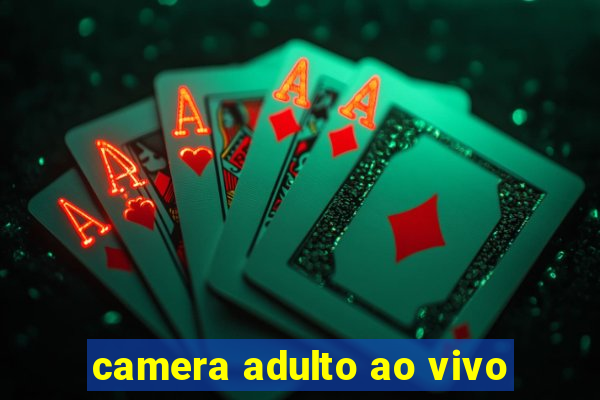 camera adulto ao vivo