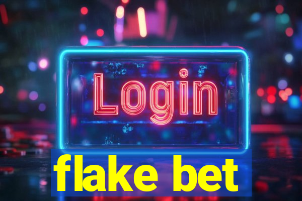 flake bet