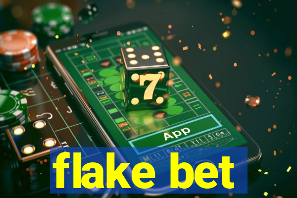 flake bet