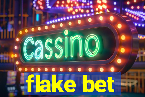 flake bet