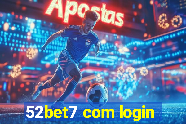 52bet7 com login