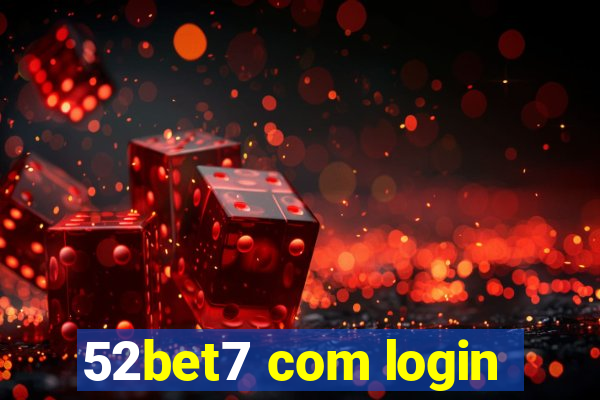 52bet7 com login