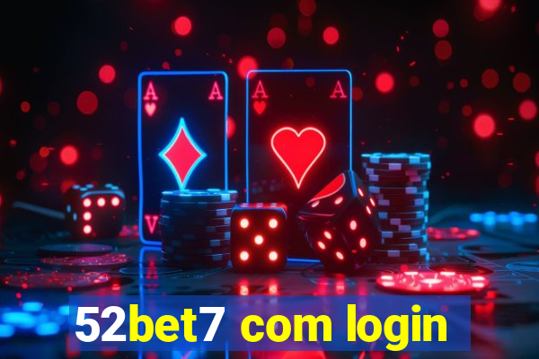 52bet7 com login