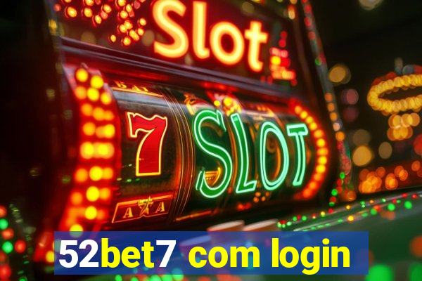 52bet7 com login