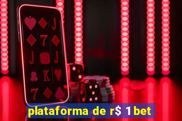 plataforma de r$ 1 bet