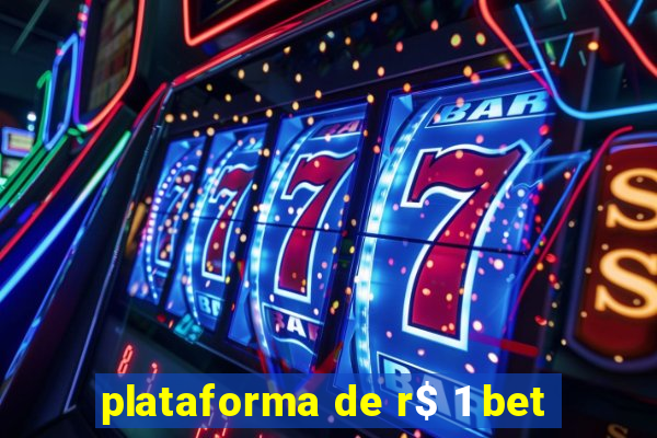 plataforma de r$ 1 bet