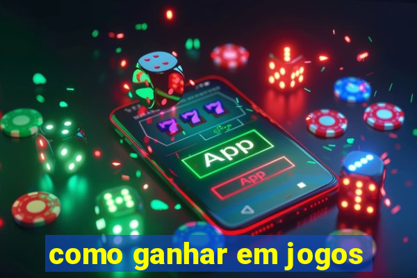 como ganhar em jogos