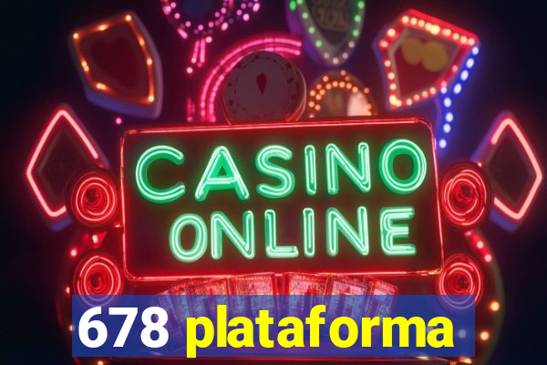 678 plataforma