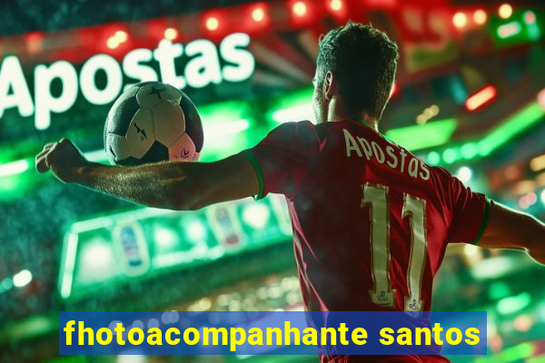 fhotoacompanhante santos