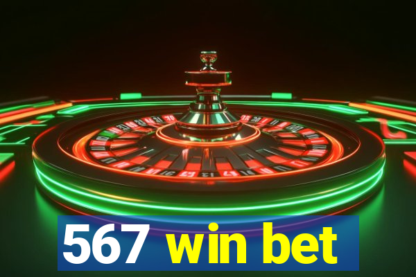 567 win bet