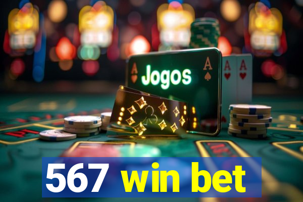 567 win bet