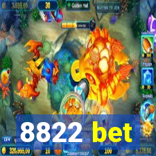 8822 bet