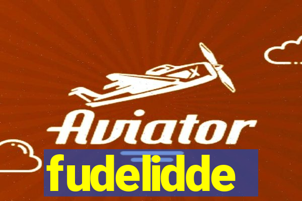 fudelidde