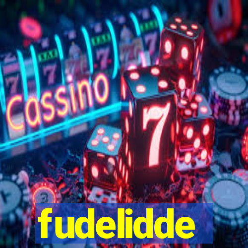 fudelidde