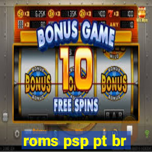 roms psp pt br