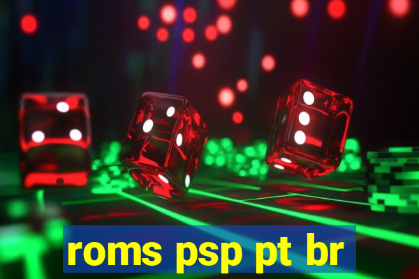 roms psp pt br