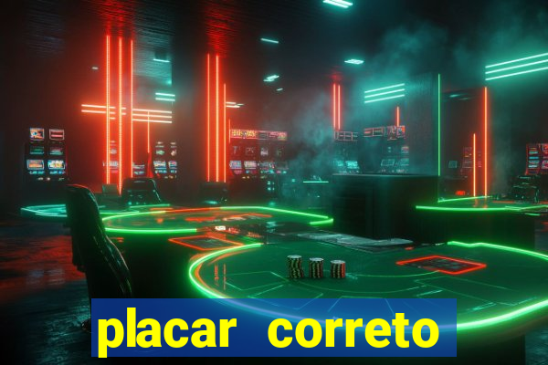 placar correto jogos de hoje