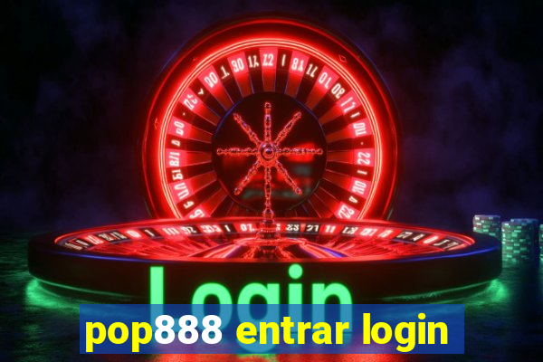 pop888 entrar login