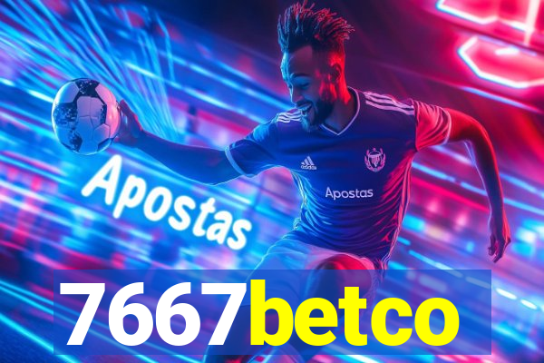 7667betco