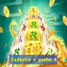 Cadastre e ganhe 5 reais para apostar