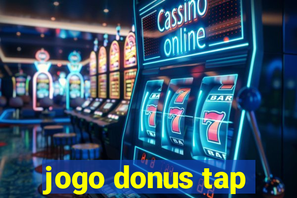 jogo donus tap