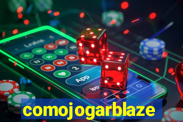 comojogarblaze