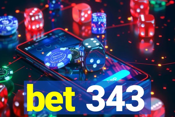 bet 343