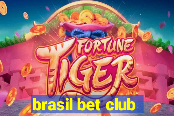 brasil bet club