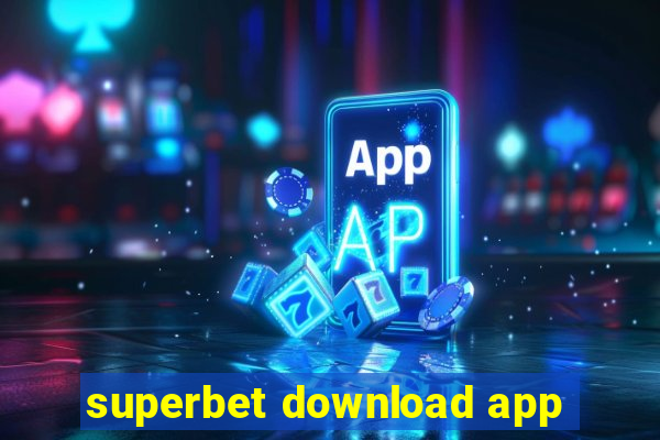 superbet download app