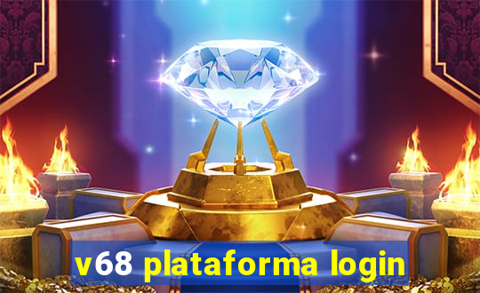 v68 plataforma login