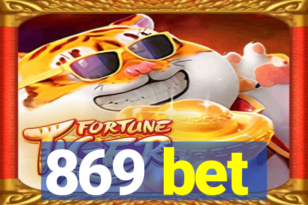 869 bet