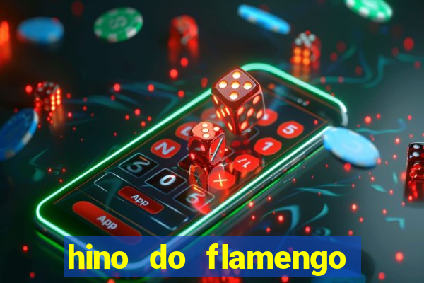 hino do flamengo para toque de celular